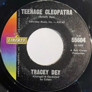 TRACEY DEY / Teenage Cleopatra (C/W: Who’s That) [7INCH]