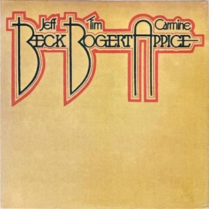 JEFF BECK, TIM BOGERT & CARMINE APPICE BBA / Beck Bogert & Appice ベック、ボガート＆アピス [LP]