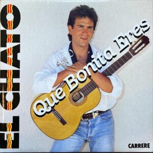 EL CHATO / Que Bonita Eres [7INCH]