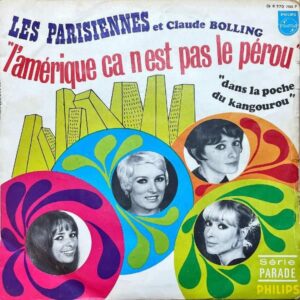 LES PARISIENNES / L’amerique Ca N’est Pas Le Perou [7INCH]