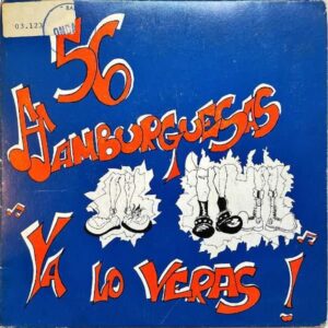 56 HAMBURGUESAS / Ya Lo Veras! [7INCH]