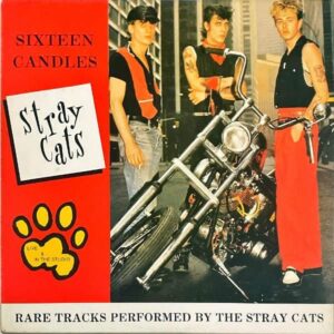 STRAY CATS / Sixteen Candles [LP]