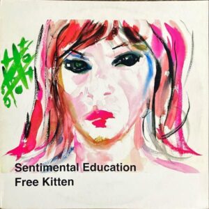 FREE KITTEN / Sentimental Education [LP]
