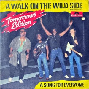 TOMORROW’S EDITION / A Walk On The Wild Side [7INCH]