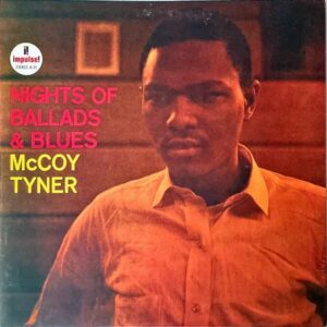 MCCOY TYNER マッコイ・タイナー / Nights Of Ballads & Blues バラードとブルースの夜 [LP]