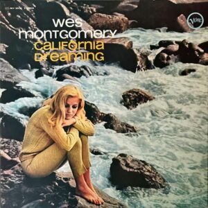 WES MONTGOMERY ウェス・モンゴメリー / California Dreaming 夢のカリフォルニア [LP]