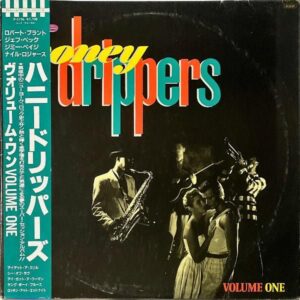 HONEY DRIPPERS ハニードリッパーズ / Volume One ヴォリューム・ワン [LP]