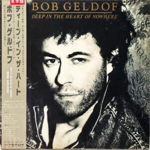 BOB GELDOF ボブ・ゲルドフ / Deep In The Heart Of Nowhere ディープ・イン・ザ・ハート [LP]