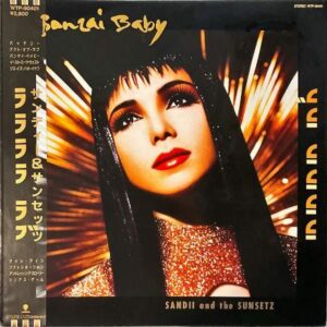 SANDII AND THE SUNSETZ サンディー＆サンセッツ / La La La La Love Banzai Baby ララララ・ラブ・バンザイ・ベイビー [LP]