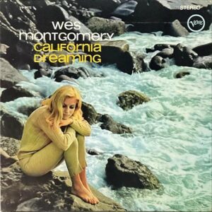 WES MONTGOMERY ウェス・モンゴメリー / California Dreaming 夢のカリフォルニア [LP]