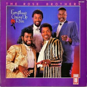 THE ROSE BROTHERS / Everything’s Coming Up Roses [LP]