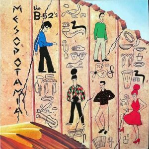 THE B-52’S / Mesopotamia メソポタミア  [LP]