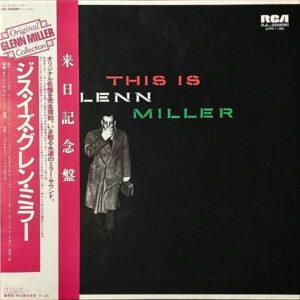 GLENN MILLER グレン・ミラー / This Is Glenn Miller ジス・イズ・グレン・ミラー [LP]