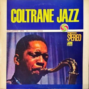 JOHN COLTRANE ジョン・コルトレーン / Coltrane Jazz コルトレーン・ジャズ [LP]