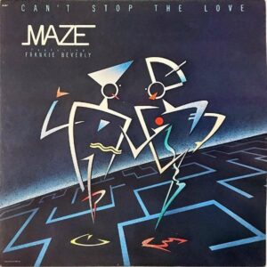 MAZE / Can’t Stop The Love [LP]