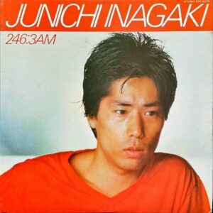 稲垣潤一 INAGAKI JUNICHI / 246:3AM [LP]