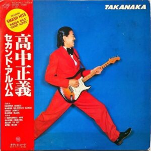 高中正義 TAKANAKA MASAYOSHI / Takanaka セカンド・アルバム [LP]