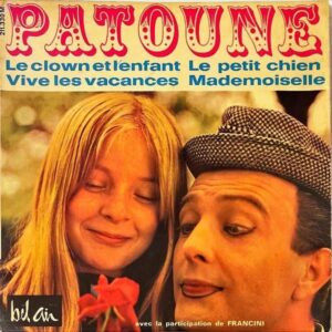 PATOUNE / Le Clown Et L’enfant [7INCH]
