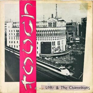 LOLI & THE CHAMELEONS / Touch [7INCH]