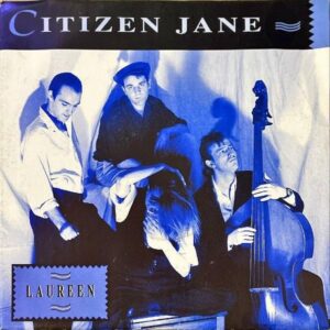 CITIZEN JANE / Laureen [7INCH]
