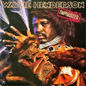 WAYNE HENDERSON / Emphasized [LP]