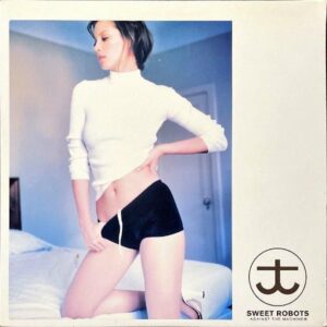 SWEET ROBOTS AGAINST THE MACHINE / Sweet Robots Against The Machine [LP]