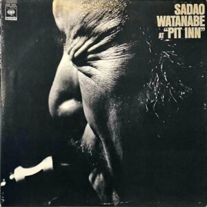 渡辺貞夫 SADAO WATANABE / アット・ピット・イン At Pit Inn [LP]