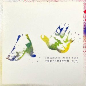 IMMIGRANT’S BOSSA BAND / Immigrant’s [12INCH]