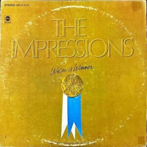 THE IMPRESSIONS / We’re A Winner [LP]