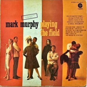 MARK MURPHY マーク・マーフィー / Playing The Field プレイング・ザ・フィールド [LP]