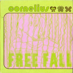 CORNELIUS / Free Fall [7INCH]
