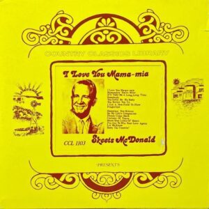 SKEETS MCDONALD / I Love You Mama-mia [LP]