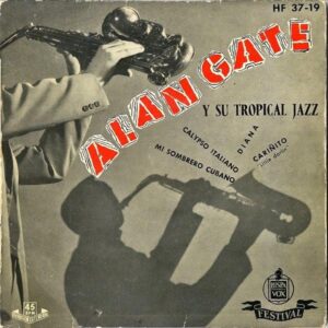 ALAN GATE Y SU TROPICAL JAZZ  / Diana [7INCH]