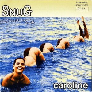 SNUG / Caroline [7INCH]