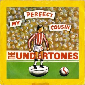 THE UNDERTONES / My Perfect Cousin [7INCH]