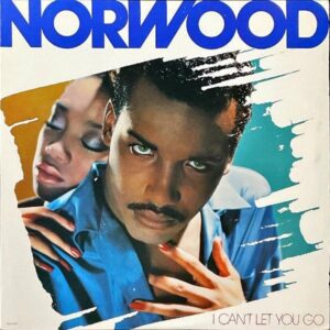 NORWOOD / I Can’t Let You Go [LP]