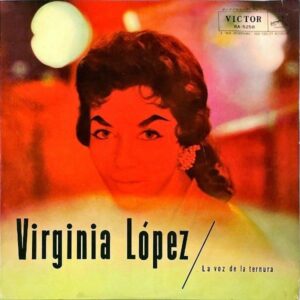VIRGINIA LOPEZ ヴィルヒニア・ロペス / La Voz De La Ternura ボレロの女王 [LP]