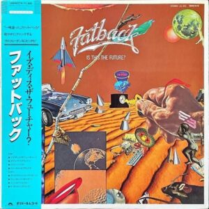 FATBACK ファットバック / Is This The Future? イズ・ディス・ザ・フューチャー？ [LP]
