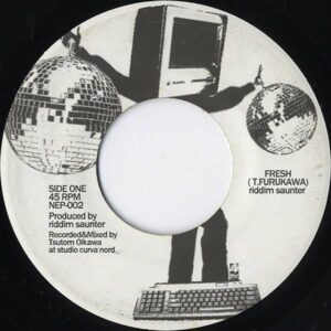 RIDDIM SAUNTER リディム・サウンター / Fresh [7INCH]