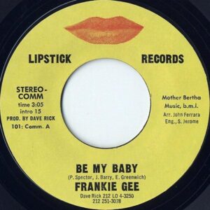 FRANKIE GEE / Be My Baby [7INCH]