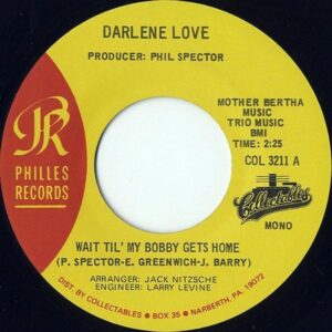 DARLENE LOVE / Wait Til’ My Bobby Gets Home [7INCH]