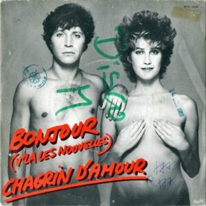 CHAGRIN D’AMOUR / Bonjour (V’La Les Nouvelles) [7INCH]