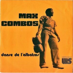 MAX COMBOS / Danse De L’albatros [7INCH]