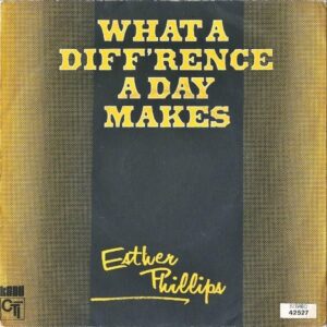 ESTHER PHILLIPS / What A Diff’rence A Day Makes [7INCH]