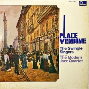 THE SWINGLE SINGERS, THE MODERN JAZZ QUARTET M.J.Qとスイングル・シンガース / Place Vendome ヴァンドーム [LP]