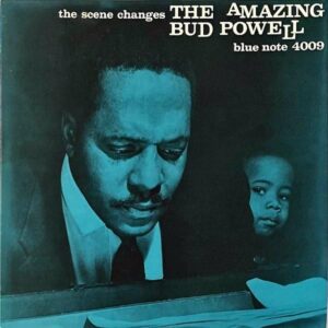 BUD POWELL バド・パウエル / The Scene Changes ザ・シーン・チェンジズ アメイジング・バド・パウエル 第５集 [LP]