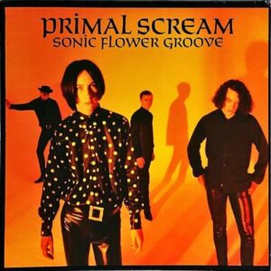 PRIMAL SCREAM / Sonic Flower Groove [LP]