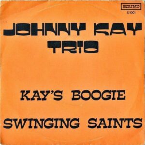 JOHNNY KAY TRIO / Kay’s Boogie [7INCH]