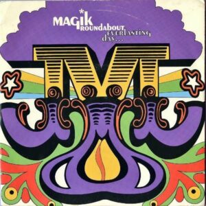 MAGIK ROUNDABOUT / Everlasting Day [7INCH]