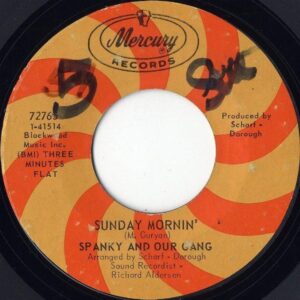 SPANKY AND OUR GANG / Sunday Mornin’ [7INCH]